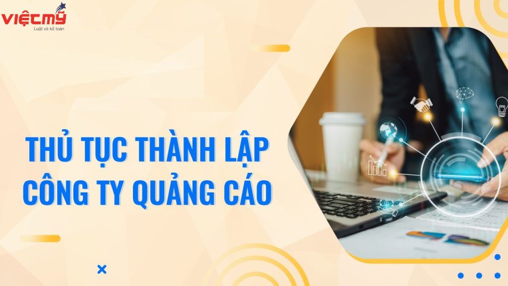 Thủ tục thành lập công ty quảng cáo