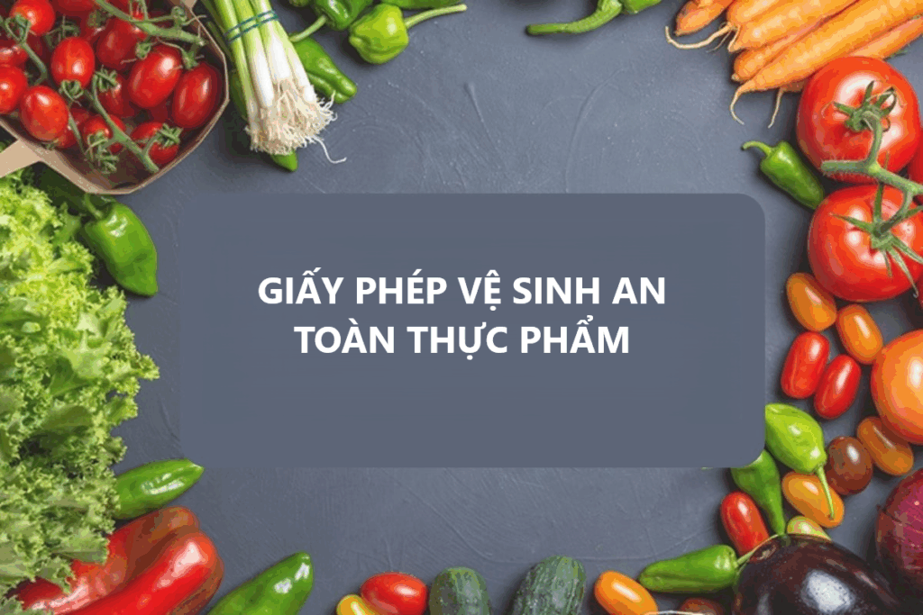 giấy phép vệ sinh an toàn thực phẩm