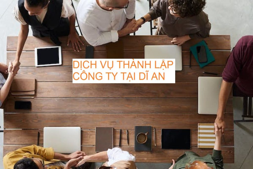 Dịch vụ thành lập công ty tại Dĩ An