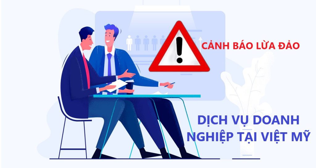 dịch vụ doanh nghiệp lừa đảo tại Việt Mỹ