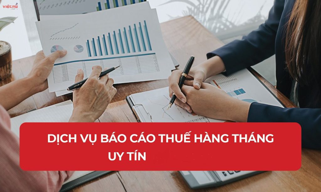 Dịch vụ kế toán báo cáo thuế hàng tháng