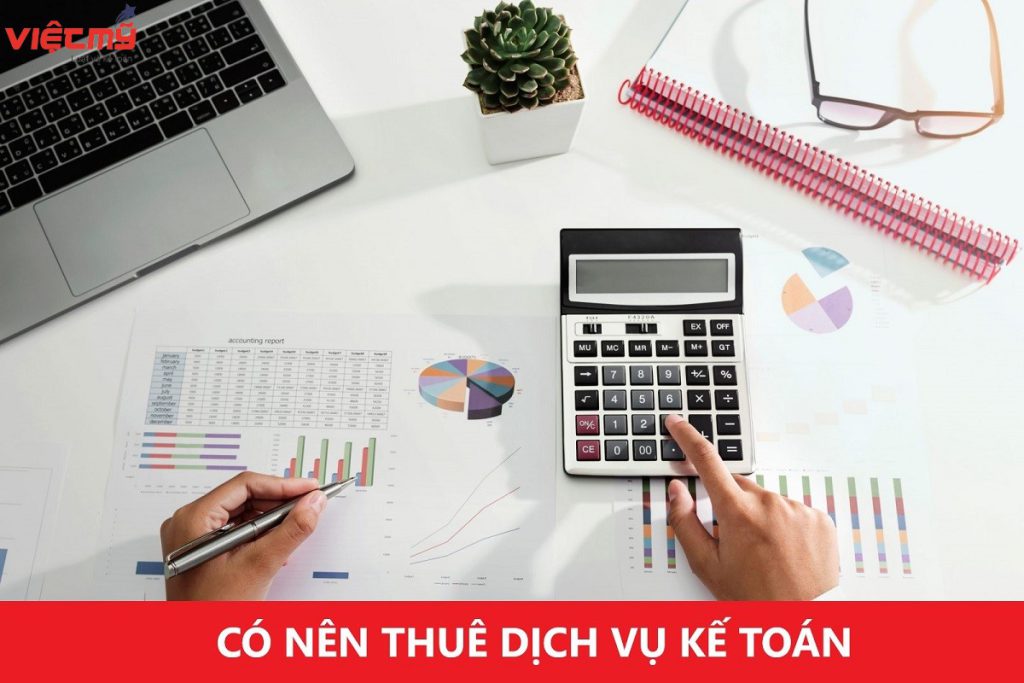 có nên thuê dịch vụ kế toán