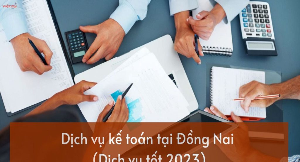 Dịch vụ kế toán tại Đồng Nai