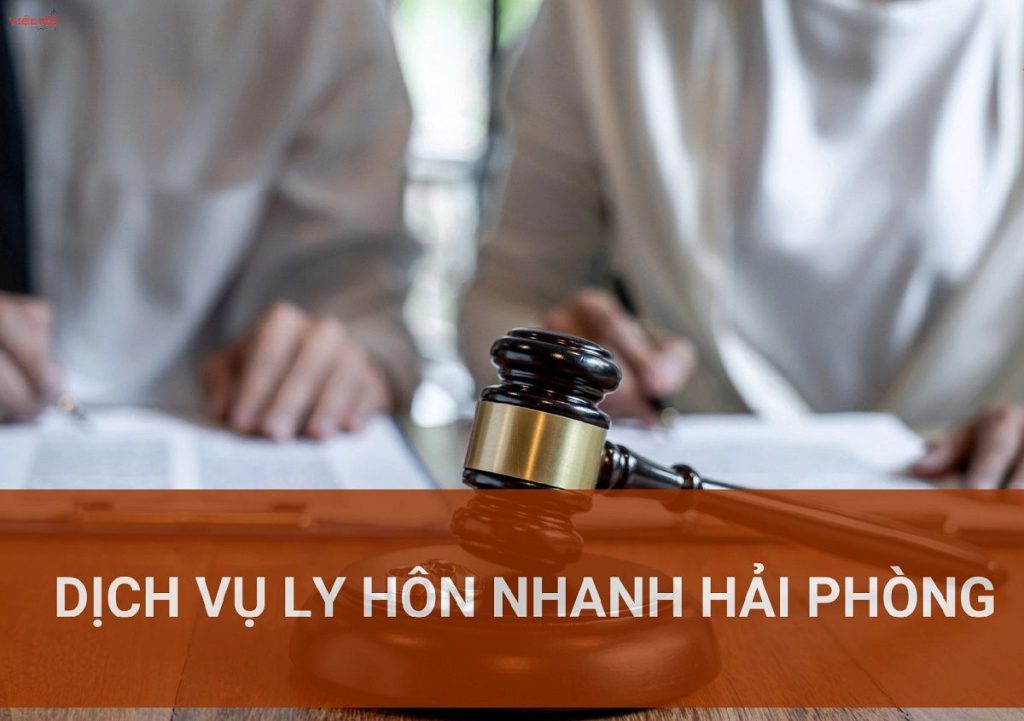 Dịch vụ ly hôn trọn gói tại Hải Phòng