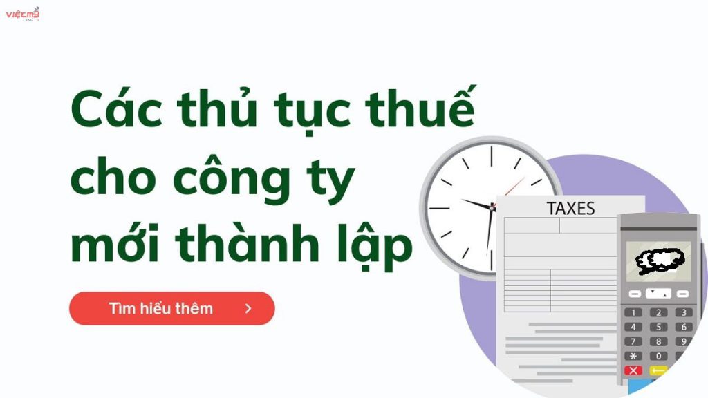 Thủ tục ban đầu cho công ty mới thành lập gồm những gì?