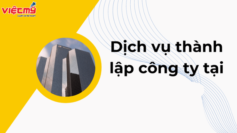 Quy trình cung cấp dịch vụ thành lập công ty uy tín