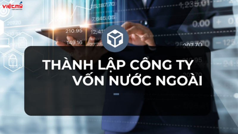 Quy trình cung cấp dịch vụ thành lập công ty có vốn nước ngoài