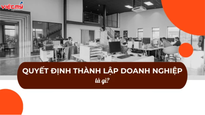 Quyết định thành lập doanh nghiệp là gì?