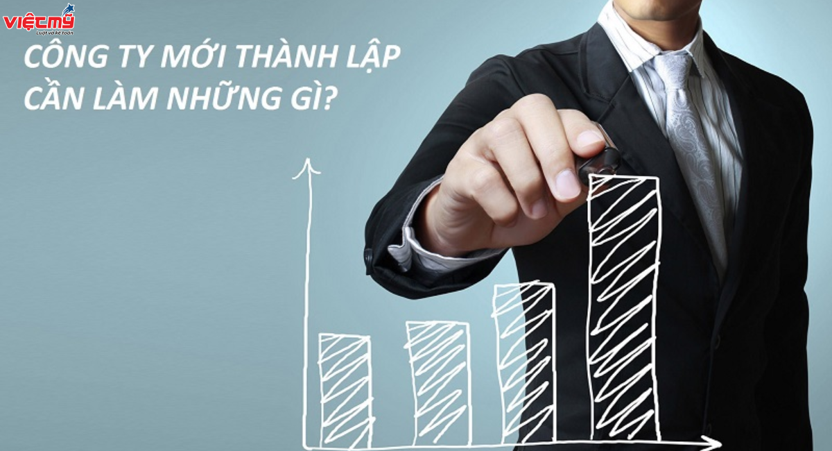 Sau khi thành lập doanh nghiệp cần làm gì để đi vào hoạt động?