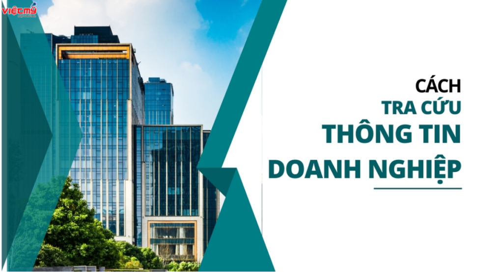 Hướng dẫn chi tiết cách tra cứu thông tin doanh nghiệp