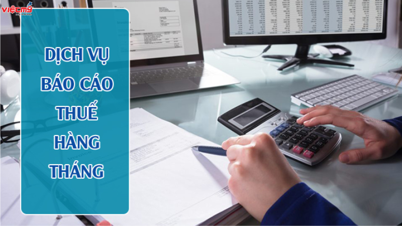 Chi phí dịch vụ kế toán báo cáo thuế hàng tháng