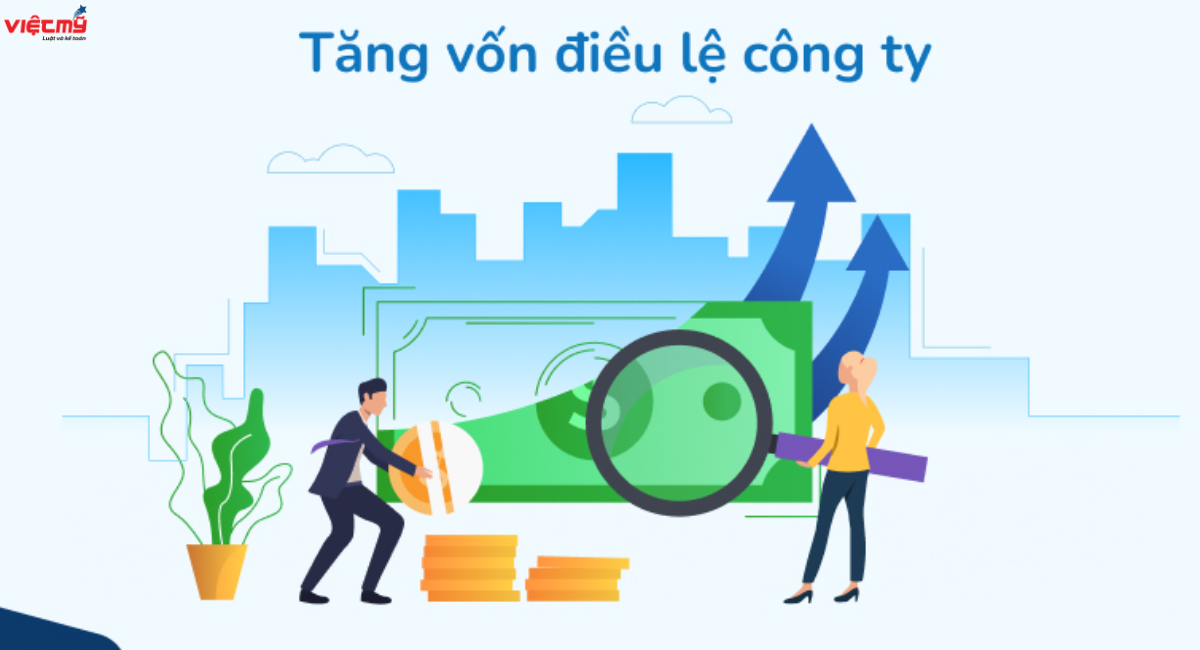 Thủ tục tăng vốn điều lệ công ty TNHH 2 thành viên như thế nào?