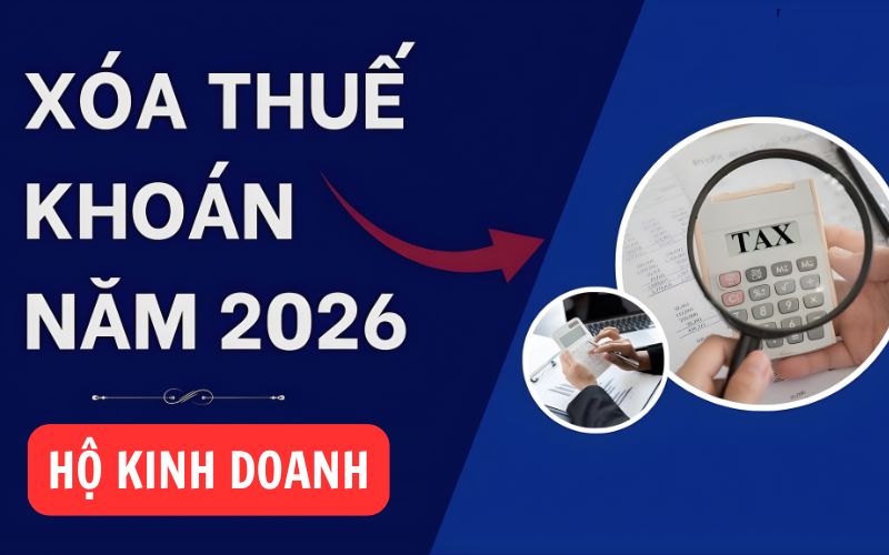 Bỏ thuế khoán là thay đổi gây khó khăn lớn với HKD từ năm 2026