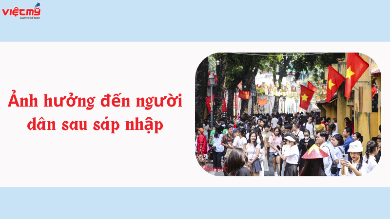 Ảnh hưởng đến người dân sau sáp nhập