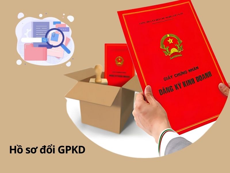 Bộ hồ sơ đầy đủ để làm thủ tục thay đổi GPKD