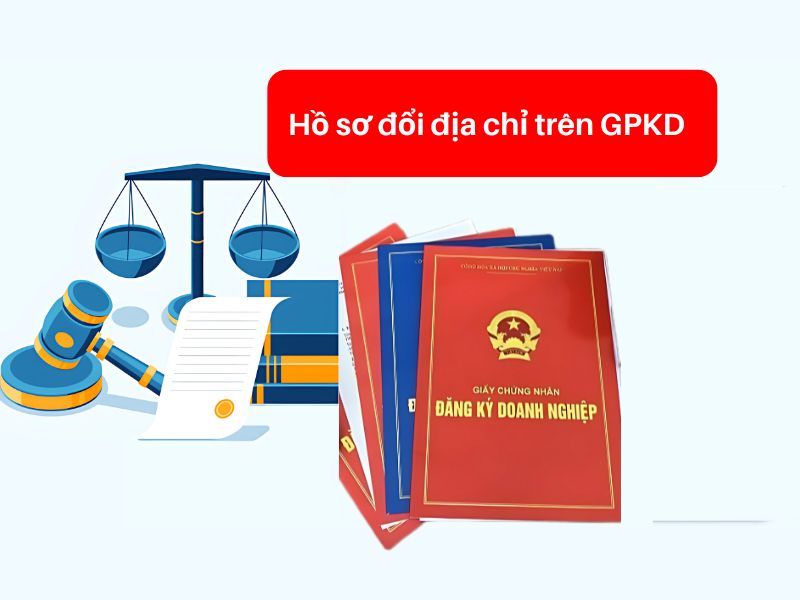 Quy định hồ sơ cần chuẩn bị khi sửa đổi đăng ký kinh doanh do thay đổi địa chỉ