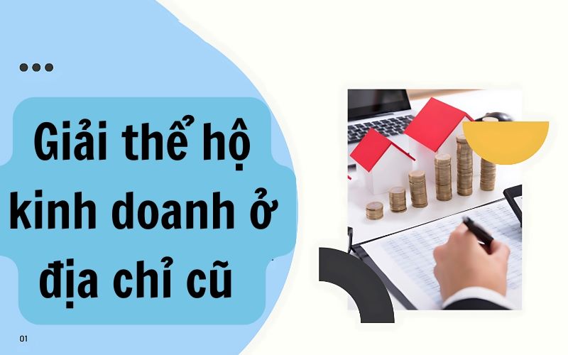 Thủ tục giải thể HKD ở địa chỉ cũ để đăng ký tại địa chỉ mới