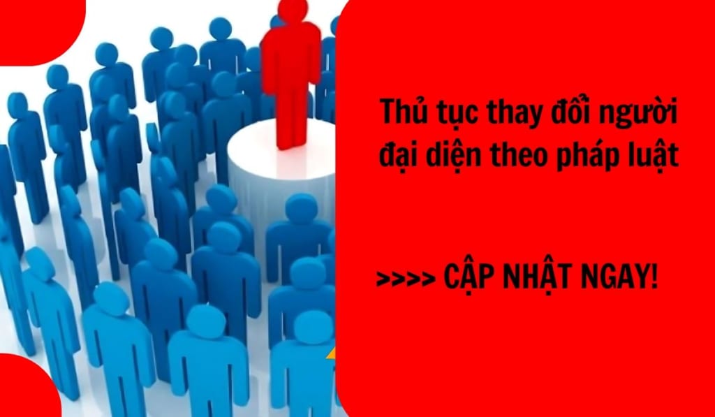 thủ tục thay đổi người đại diện theo pháp luật
