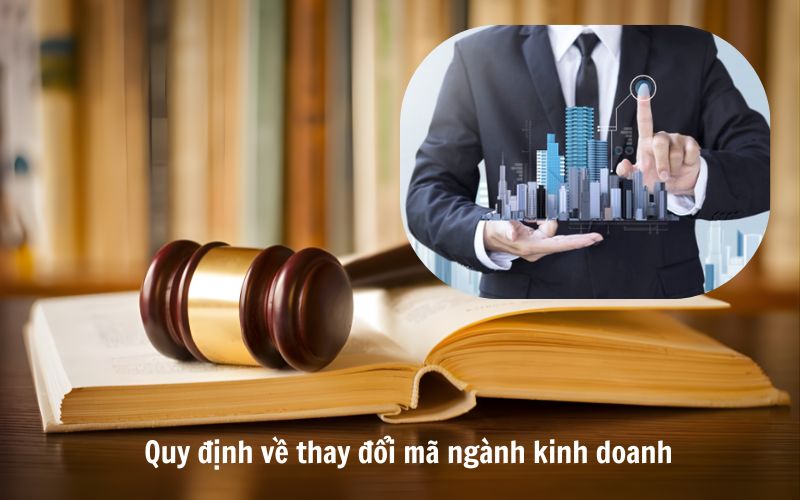 Quy định về thay đổi mã ngành kinh doanh